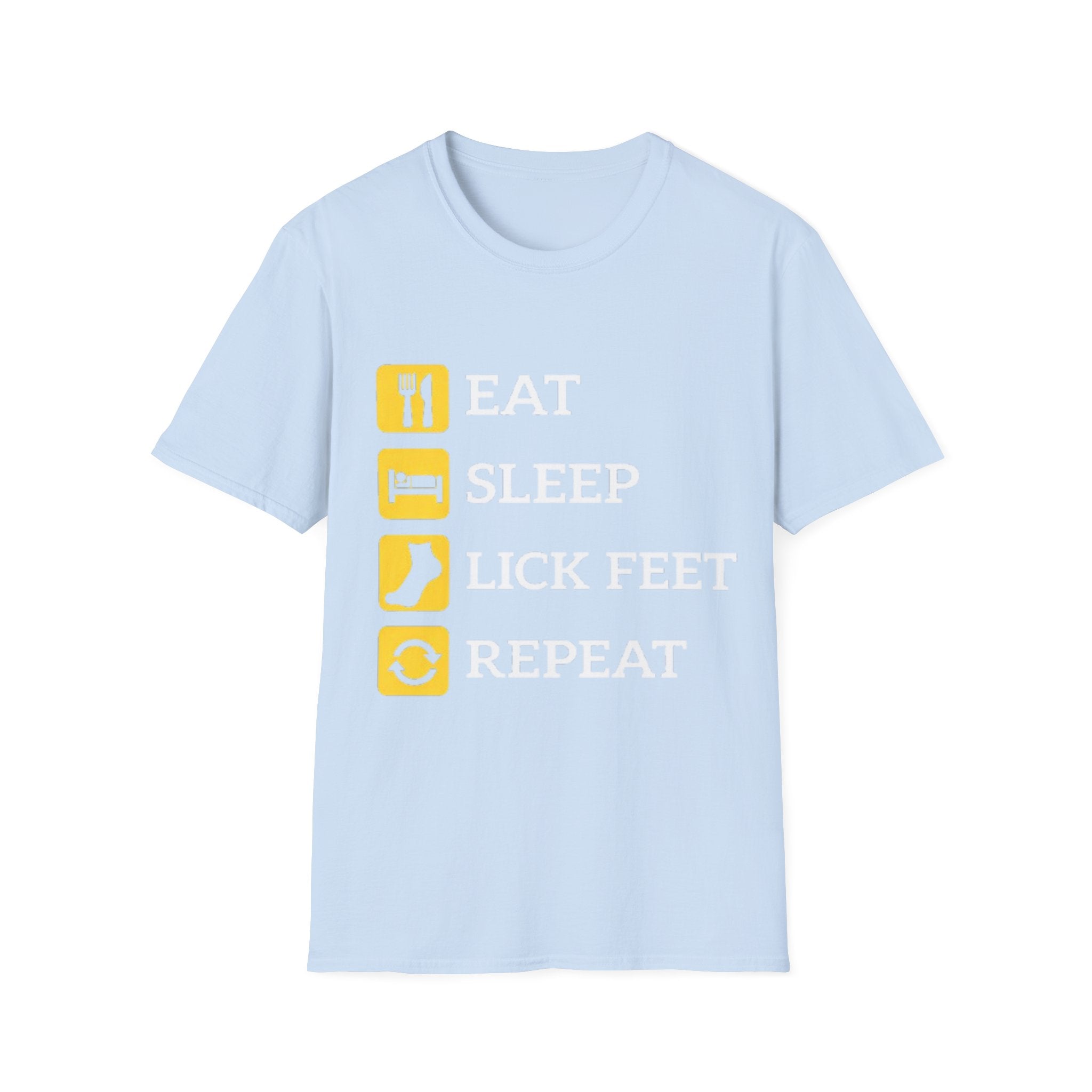 Eat sleep lick feet repeat shirt