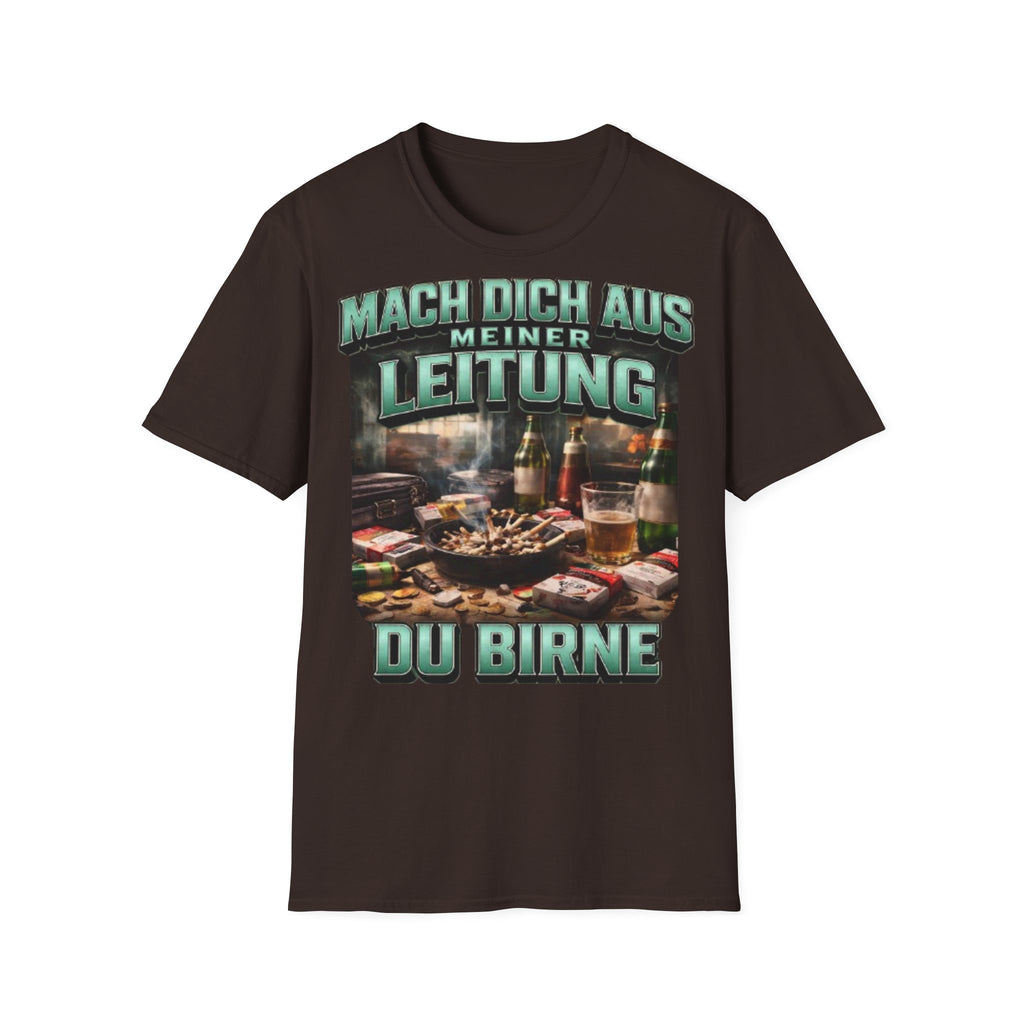 Mach Dich Aus Meiner Leitung Du Birne Shirt