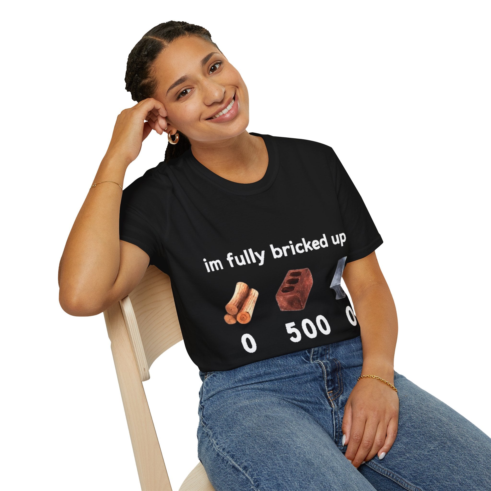 I'm Fully Bricked Up Shirt
