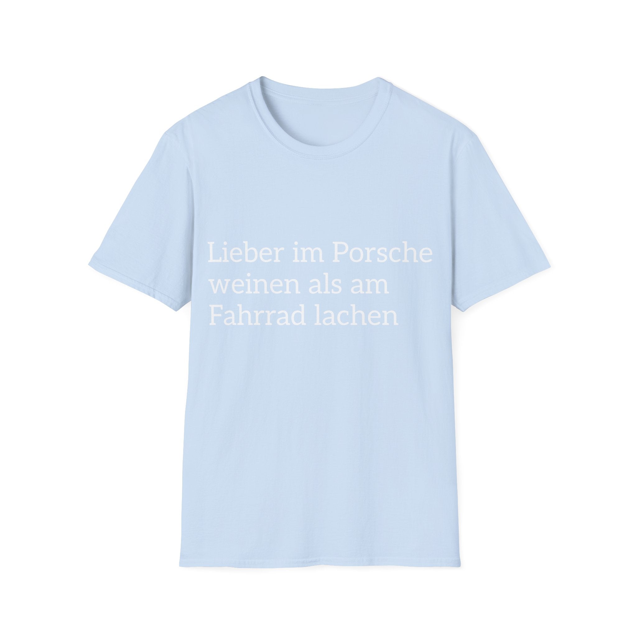 Lieber im Porsche weinen Shirt
