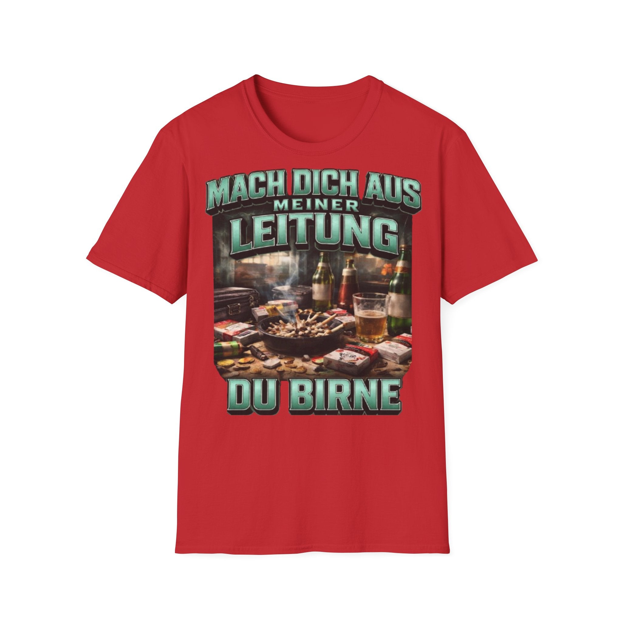 Mach Dich Aus Meiner Leitung Du Birne Shirt