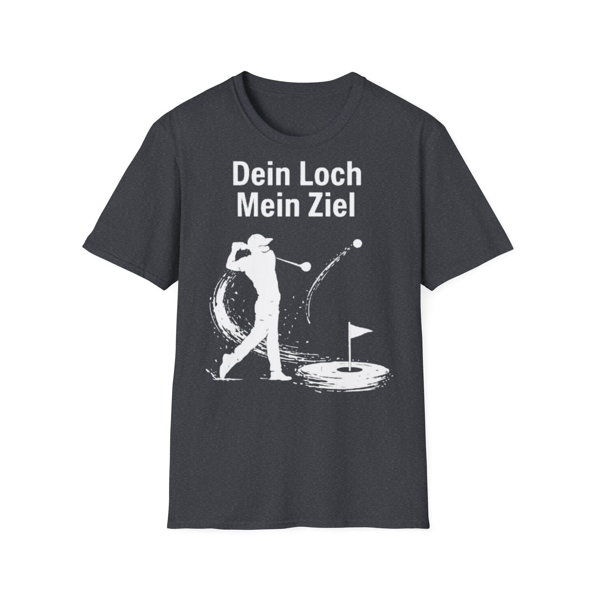 Dein Loch mein Ziel Shirt