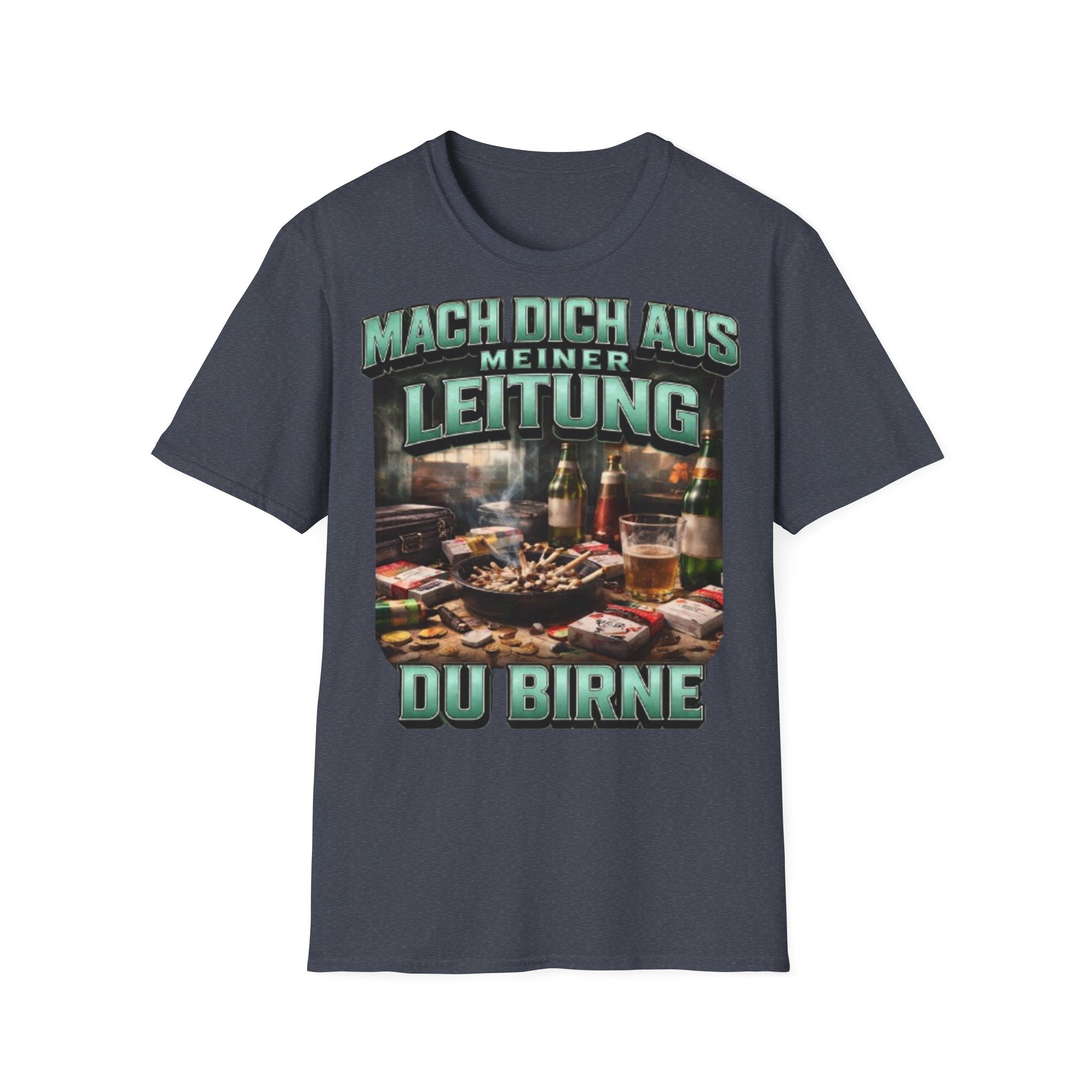 Mach Dich Aus Meiner Leitung Du Birne Shirt