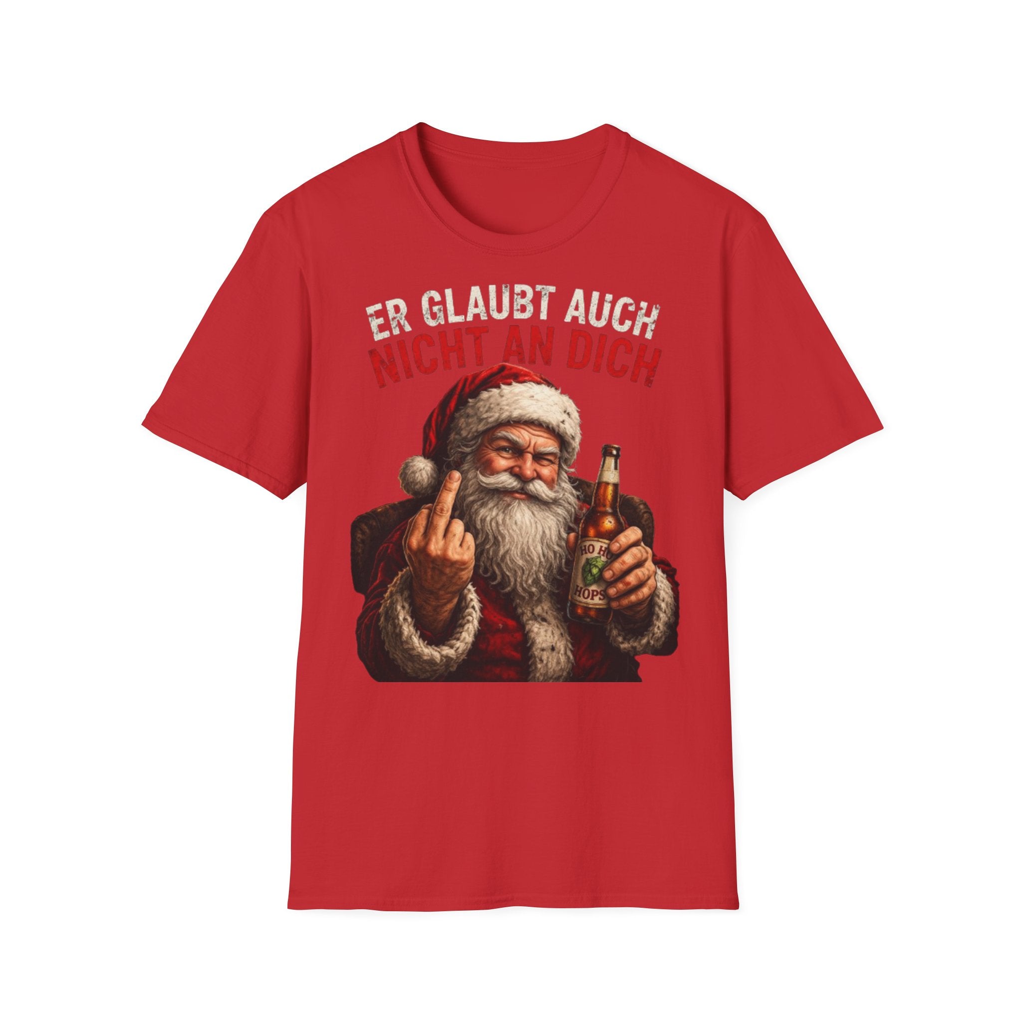 Weihnachtsmann "Er glaubt auch nicht an dich" Shirt