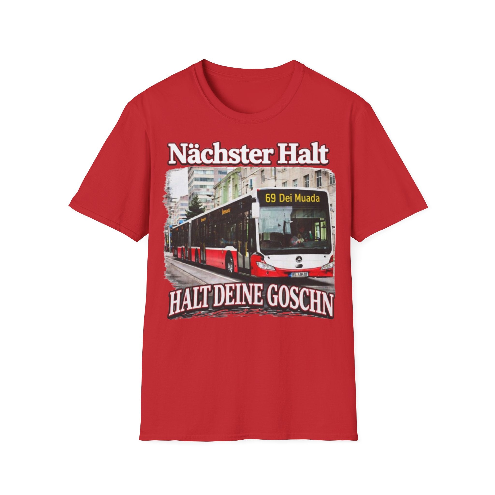 Nächster Halt Halt Deine Goschn Shirt