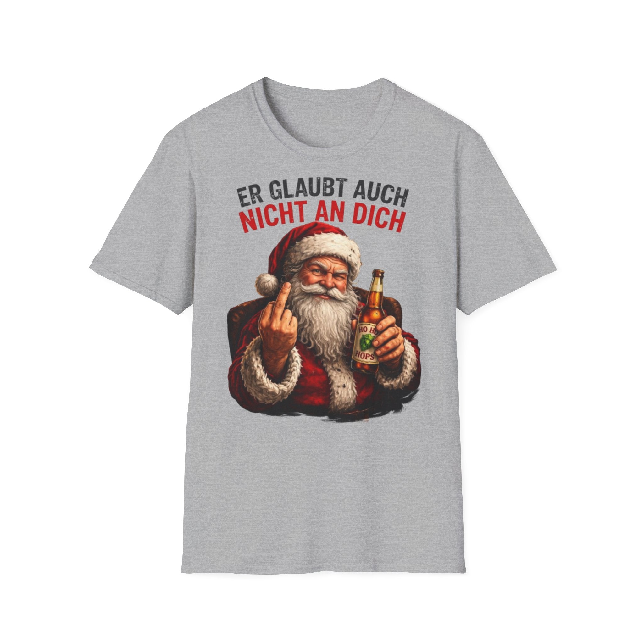 Weihnachtsmann "Er glaubt auch nicht an dich" Shirt