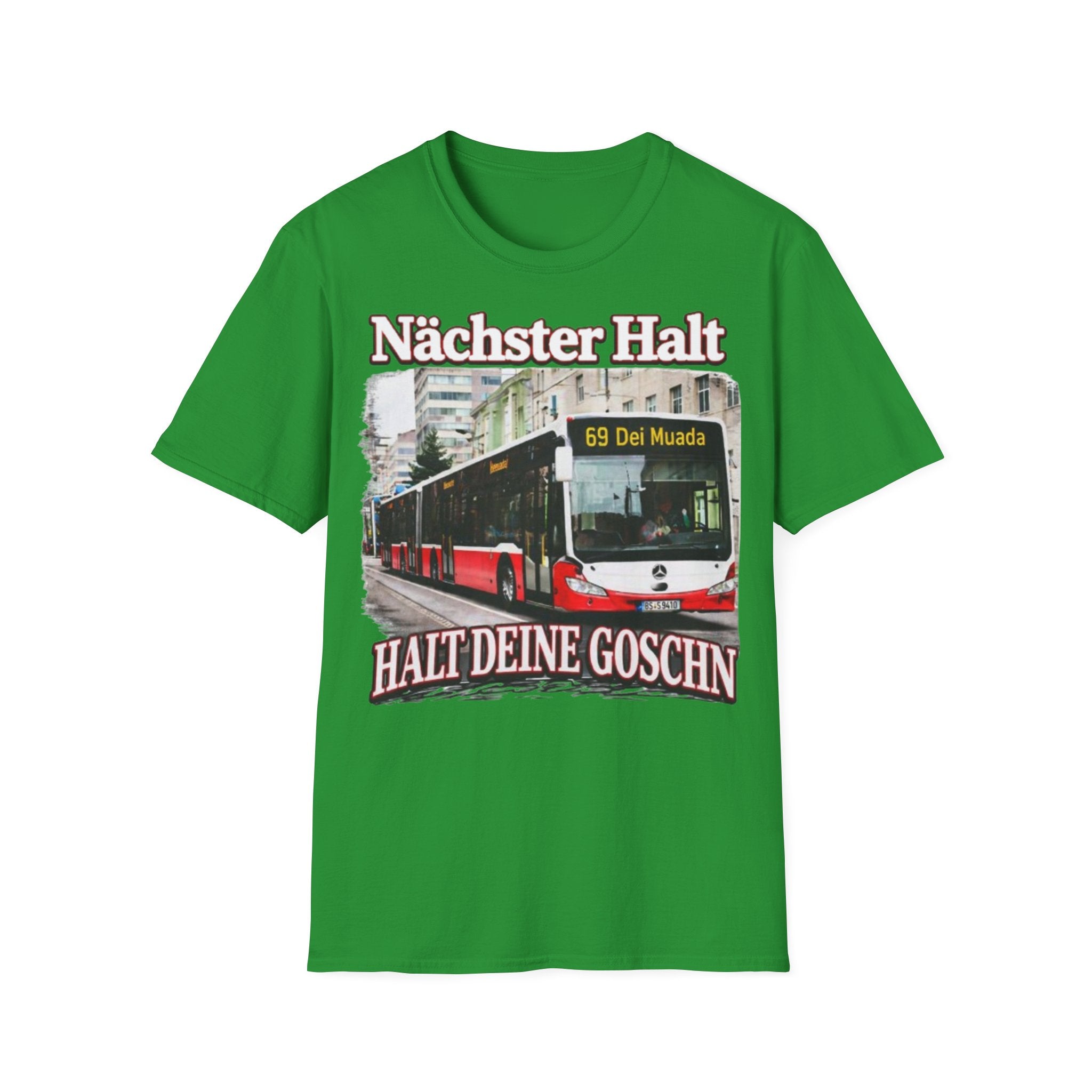 Nächster Halt Halt Deine Goschn Shirt