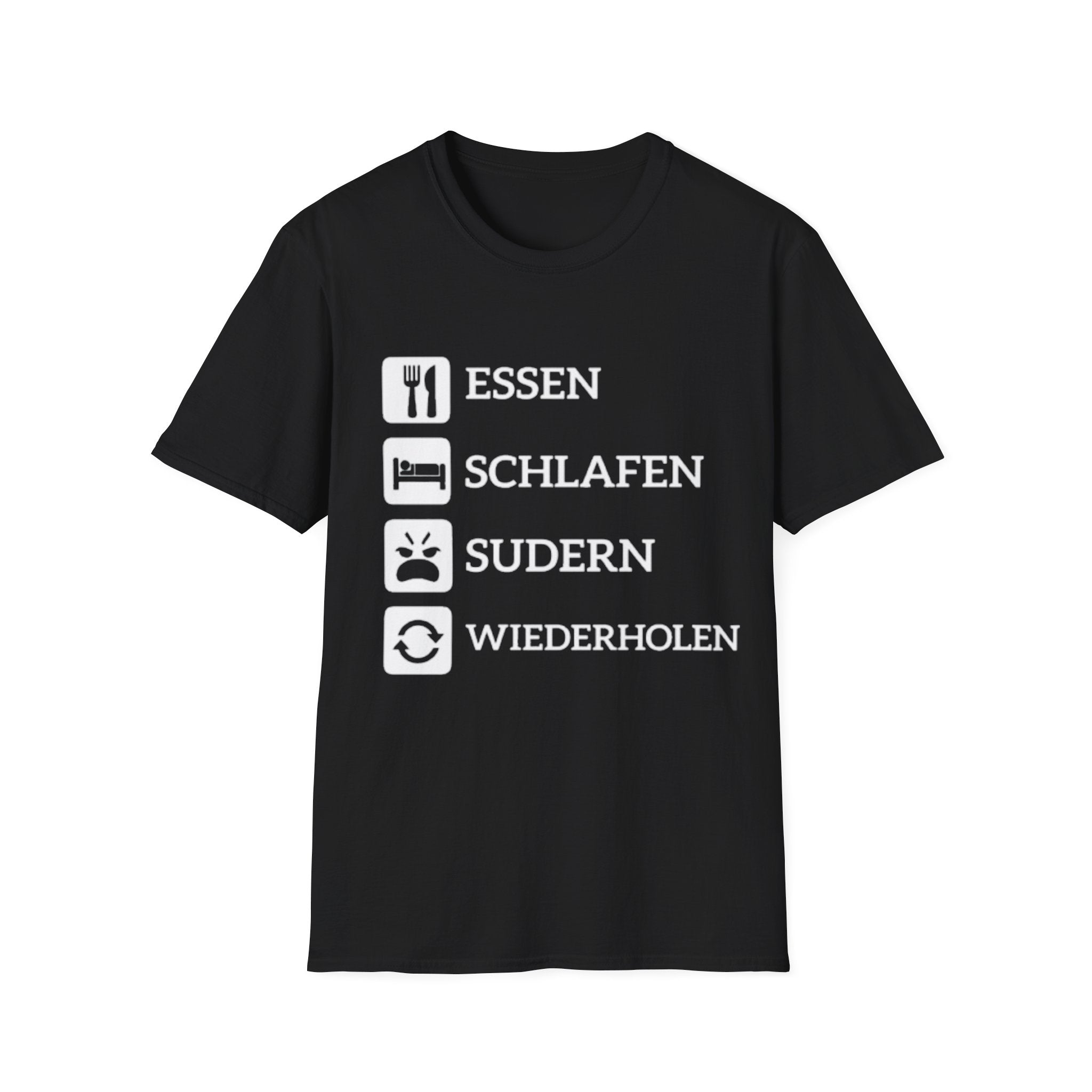 Essen Schlafen Sudern Wiederholen Shirt